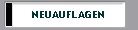 NEUAUFLAGEN
